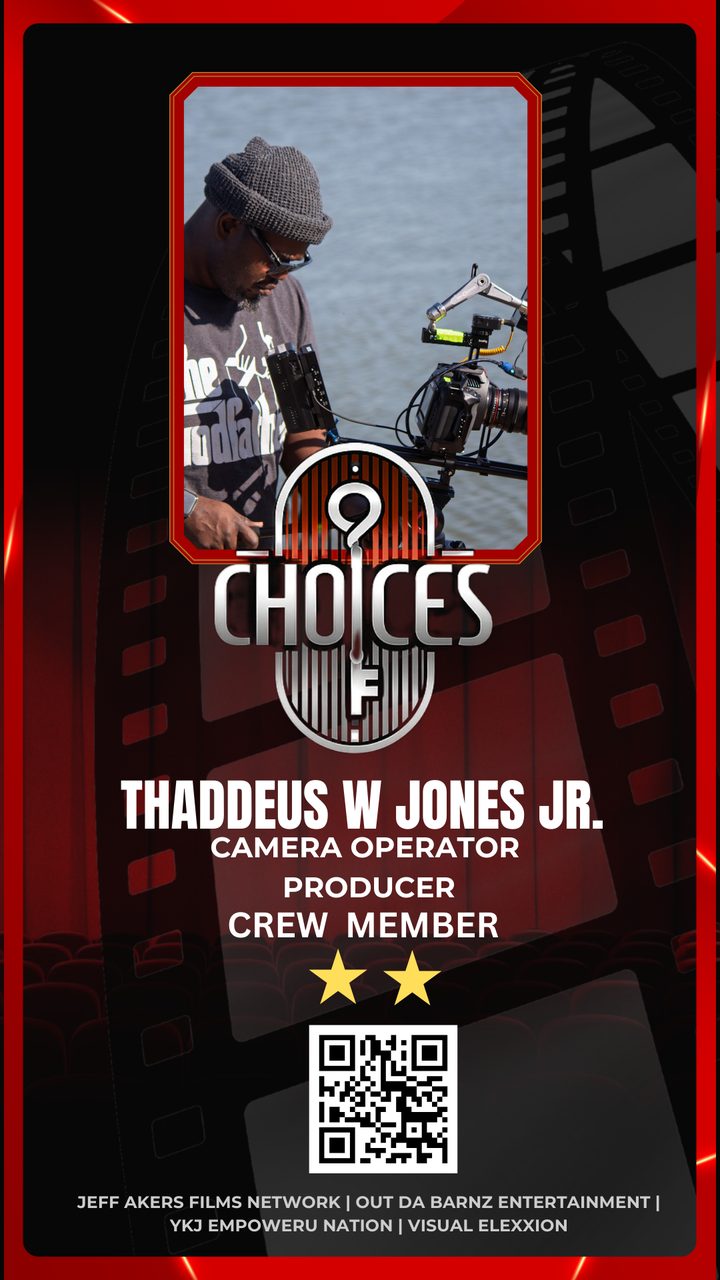 Thaddeus W. Jones Jr. — 1st Assistant Director · Camera Operator